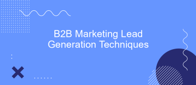 B2B Marketing Lead Generation Techniques