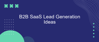 B2B SaaS Lead Generation Ideas