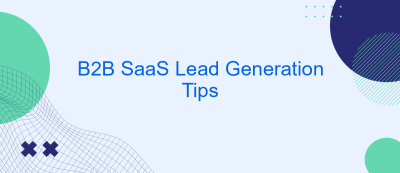 B2B SaaS Lead Generation Tips