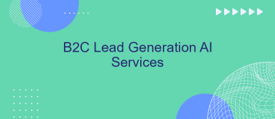 B2C Lead Generation AI Services