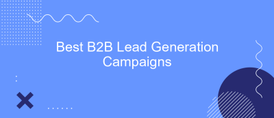 Best B2B Lead Generation Campaigns