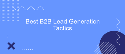 Best B2B Lead Generation Tactics