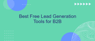 Best Free Lead Generation Tools for B2B