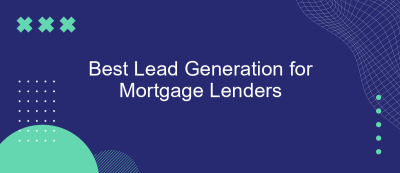 Best Lead Generation for Mortgage Lenders