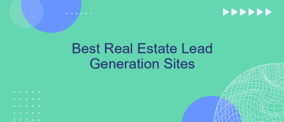 Best Real Estate Lead Generation Sites