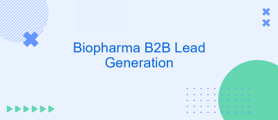 Biopharma B2B Lead Generation