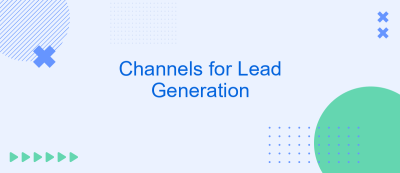 Channels for Lead Generation