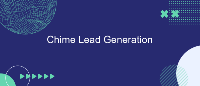 Chime Lead Generation