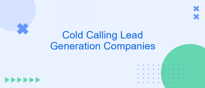 Cold Calling Lead Generation Companies