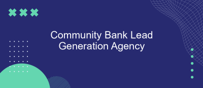 Community Bank Lead Generation Agency