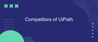 Competitors of UiPath