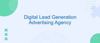 Digital Lead Generation Advertising Agency