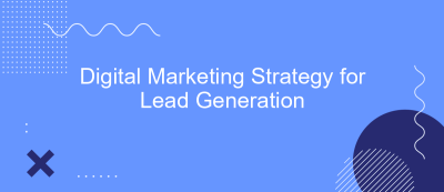 Digital Marketing Strategy for Lead Generation