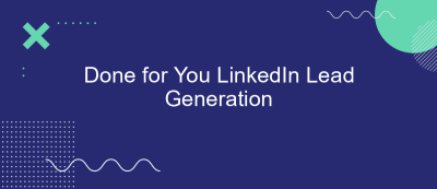 Done for You LinkedIn Lead Generation