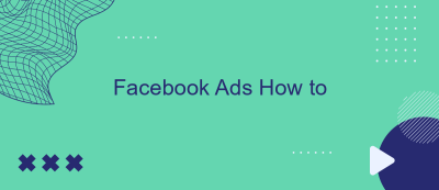 Facebook Ads How to
