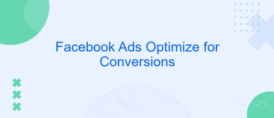 Facebook Ads Optimize for Conversions