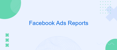 Facebook Ads Reports