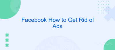 Facebook How to Get Rid of Ads