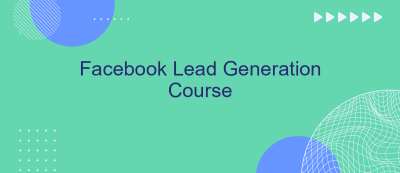 Facebook Lead Generation Course