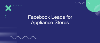 Facebook Leads for Appliance Stores