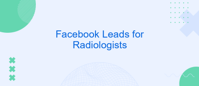 Facebook Leads for Radiologists