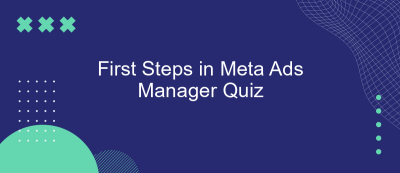 First Steps in Meta Ads Manager Quiz