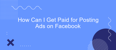 How Can I Get Paid for Posting Ads on Facebook