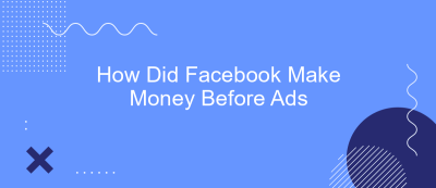 How Did Facebook Make Money Before Ads