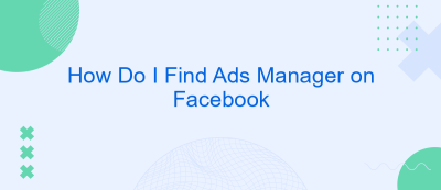 How Do I Find Ads Manager on Facebook