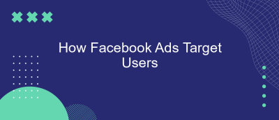 How Facebook Ads Target Users