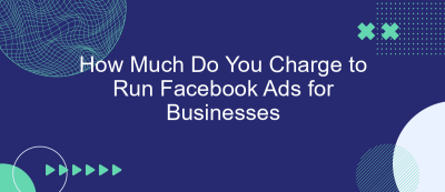 How Much Do You Charge to Run Facebook Ads for Businesses