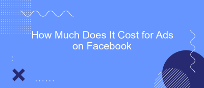 How Much Does It Cost for Ads on Facebook