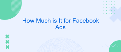 How Much is It for Facebook Ads