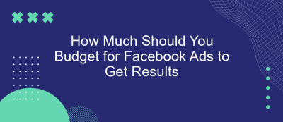 How Much Should You Budget for Facebook Ads to Get Results