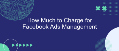 How Much to Charge for Facebook Ads Management