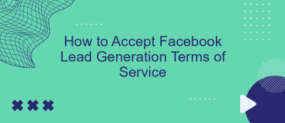 How to Accept Facebook Lead Generation Terms of Service