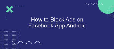 How to Block Ads on Facebook App Android