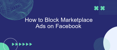 How to Block Marketplace Ads on Facebook