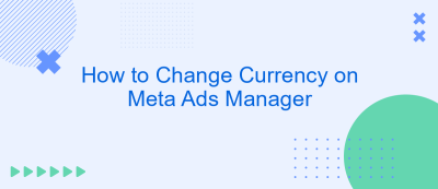 How to Change Currency on Meta Ads Manager