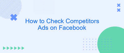 How to Check Competitors Ads on Facebook