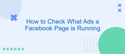 How to Check What Ads a Facebook Page is Running