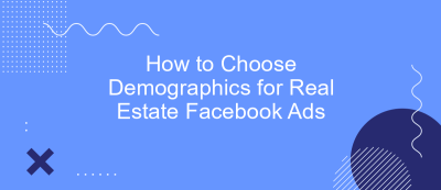 How to Choose Demographics for Real Estate Facebook Ads