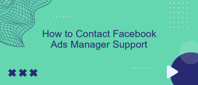 How to Contact Facebook Ads Manager Support