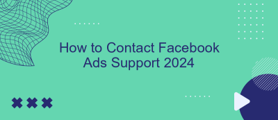How to Contact Facebook Ads Support 2024