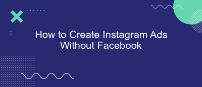 How to Create Instagram Ads Without Facebook