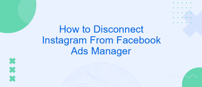 How to Disconnect Instagram From Facebook Ads Manager