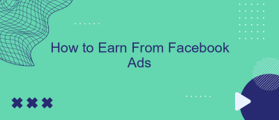 How to Earn From Facebook Ads