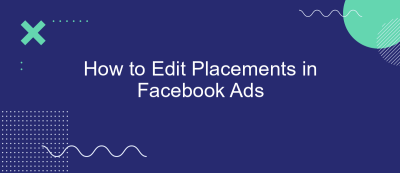 How to Edit Placements in Facebook Ads