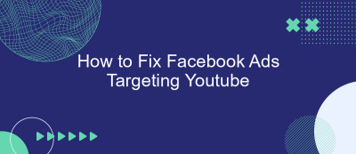 How to Fix Facebook Ads Targeting Youtube