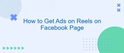 How to Get Ads on Reels on Facebook Page